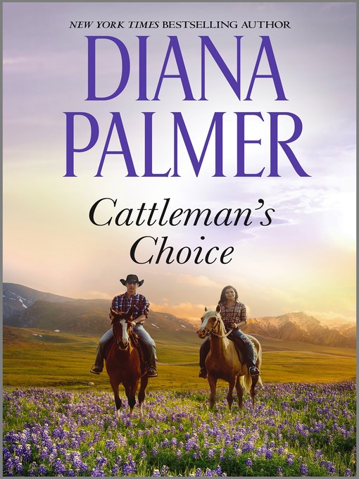 Title details for Cattleman's Choice by Diana Palmer - Available